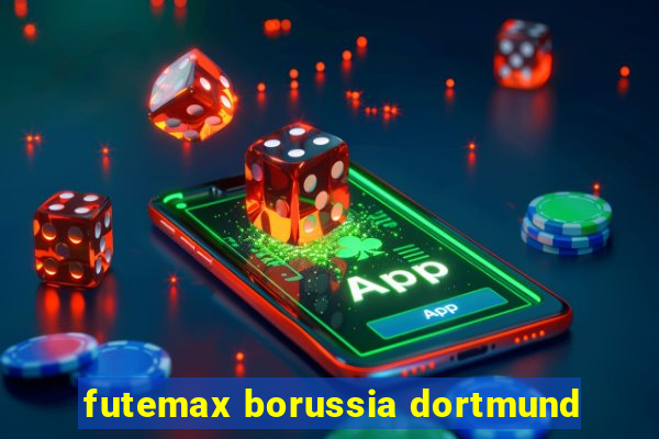 futemax borussia dortmund